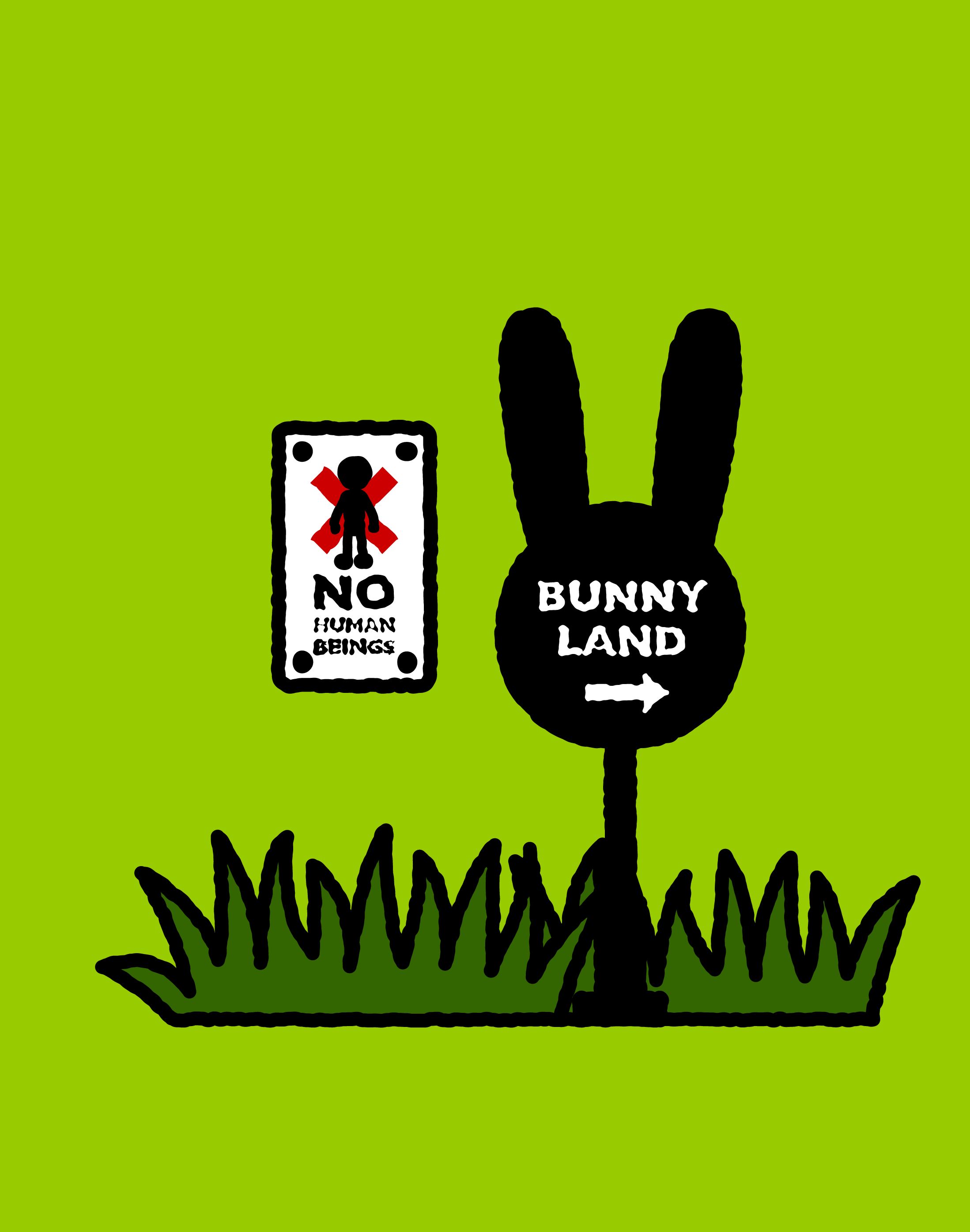 Signs reading ‘NO HUMAN BEINGS’ and ‘BUNNY LAND’ standing in green grass.